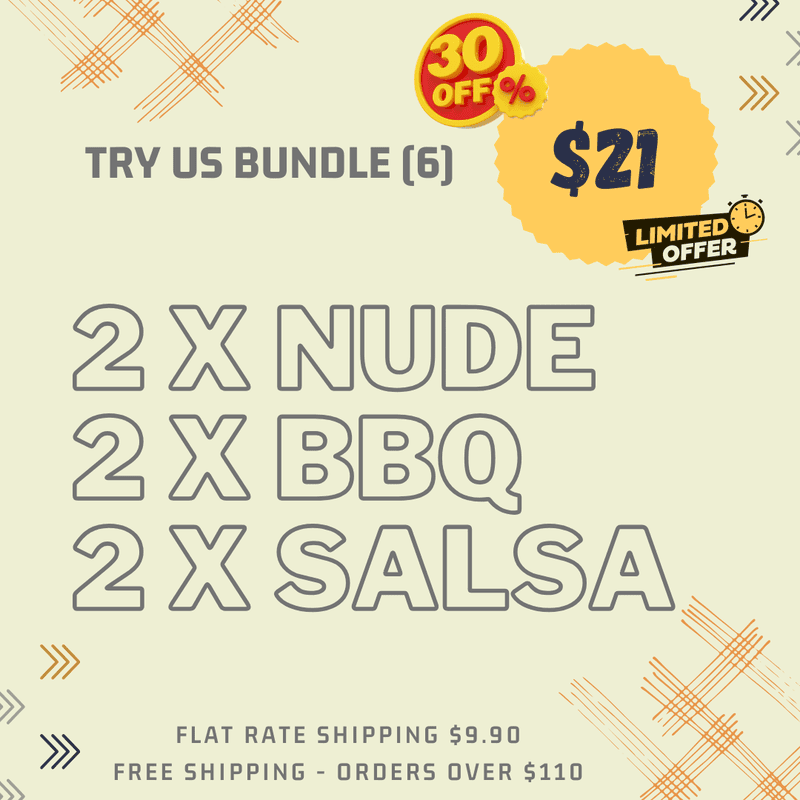 TRY US BUNDLE - 6 Units (2 x Nude, Smoky BBQ & Mexican Salsa) TRY US BUNDLE - 6 Units (2 x Nude, Smoky BBQ & Mexican Salsa)